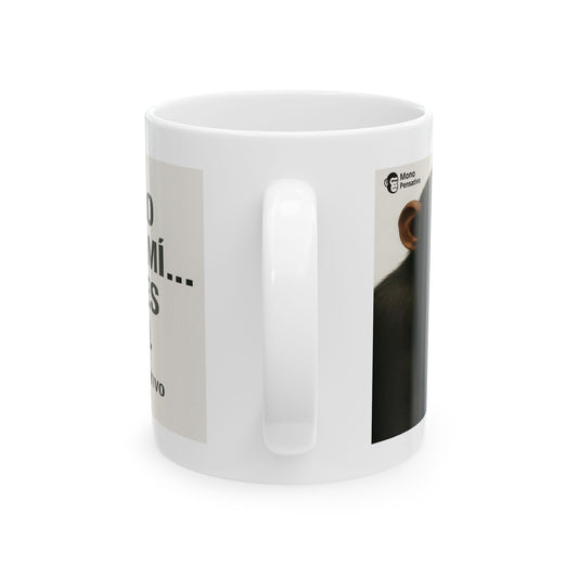 “Dudas de Mono” Taza - 11oz Taza de El Mono Pensativo