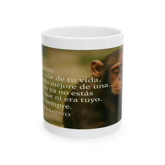 "Taza de los que ya entendieron"- 11oz Taza Del Mono Pensativo